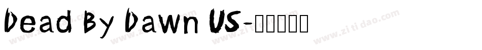 Dead By Dawn US字体转换